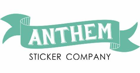 Anthem Sticker Company