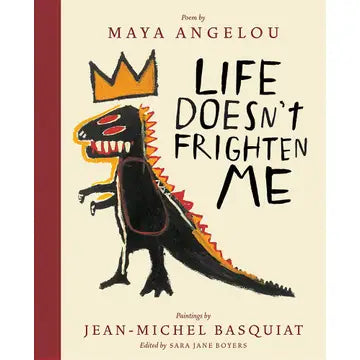 Life Doesn't Frighten Me by Maya Angelou