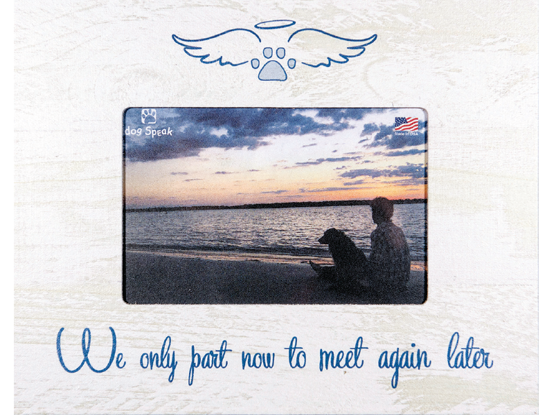 Dog Speak Memorial Frame & Sign Collection
